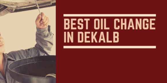 The Best Oil Change in DeKalb